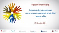 Międzynarodowa konferencja „Budowanie koalicji międzysektorowej na rzecz wczesnego wspomagania rozwoju dzieci i wsparcia rodziny”