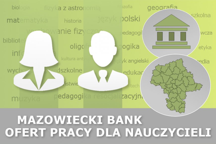 Mazowiecki Bank Ofert Pracy dla Nauczycieli