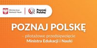 Poznaj Polskę – nowe przedsięwzięcie Ministra Edukacji i Nauki