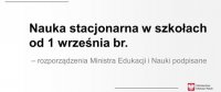 Nauka stacjonarna w szkołach od 1 września