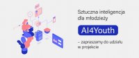 Sztuczna inteligencja dla młodzieży AI4Youth – zapraszamy do udziału w projekcie