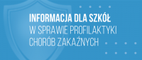 Informacja dla szkół w sprawie profilaktyki chorób zakaźnych