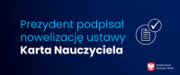 Prezydent podpisał nowelizację ustawy Karta Nauczyciela