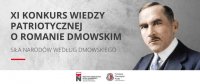 Siła narodów według Dmowskiego – XI Konkurs Wiedzy Patriotycznej o Romanie Dmowskim
