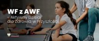 WF z AWF – Aktywny Dzisiaj dla Zdrowia w Przyszłości – edycja 2024