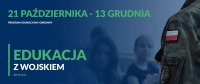 Bezpieczeństwo przede wszystkim. Druga edycja „Edukacji z wojskiem”
