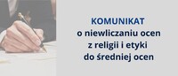 Komunikat o niewliczaniu ocen z religii i etyki do średniej ocen