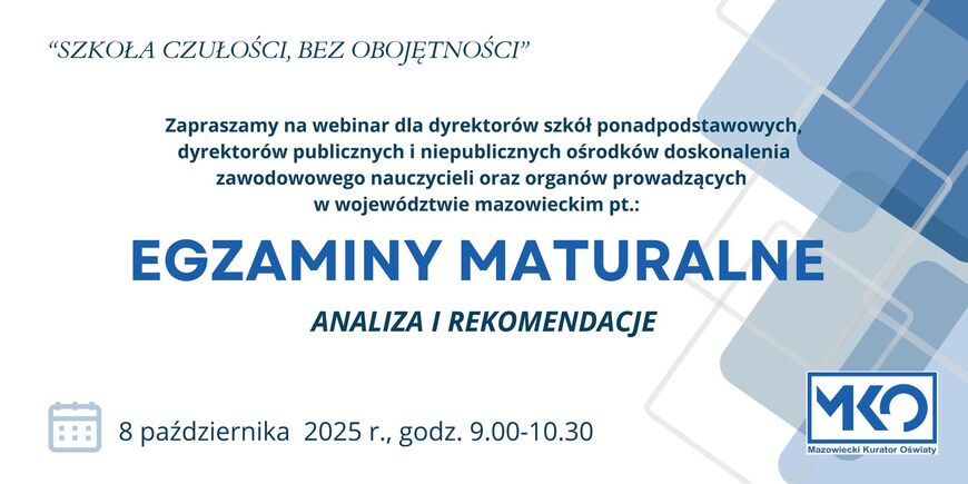 Webinar pt. „Egzaminy maturalne – analiza i rekomendacje”.