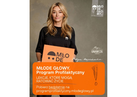 Program profilaktyczny MŁODE GŁOWY - trzecia edycja