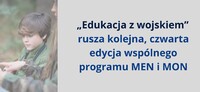 „Edukacja z wojskiem” - ruszyła kolejna, czwarta edycja wspólnego programu MEN i MON