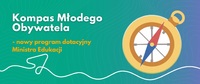 Kompas Młodego Obywatela - nowy program dotacyjny Ministra Edukacji