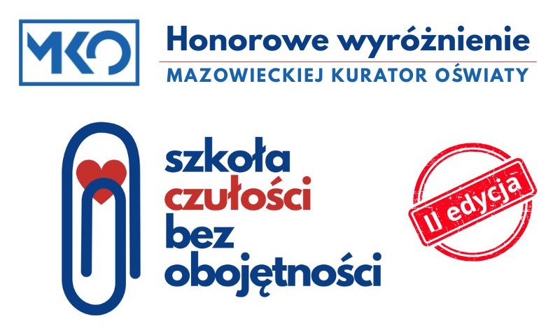 II Edycja konkursu Honorowe wyróżnienie Mazowieckiej Kurator Oświaty "Szkoła czułości, bez obojętności"