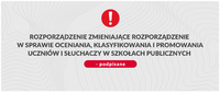 Rozporządzenie zmieniające rozporządzenie w sprawie oceniania, klasyfikowania i promowania uczniów i słuchaczy w szkołach publicznych - podpisane