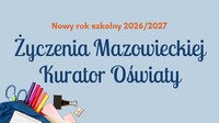 Życzenia Mazowieckiej Kurator Oświaty z okazji rozpoczęcia nowego roku szkolnego 2026/2027