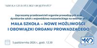 Zapraszamy na webinar dla przedstawicieli organów prowadzących oraz dyrektorów mazowieckich szkół